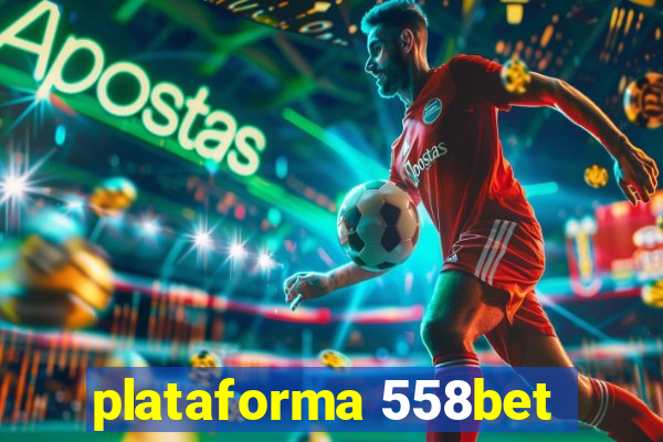 plataforma 558bet